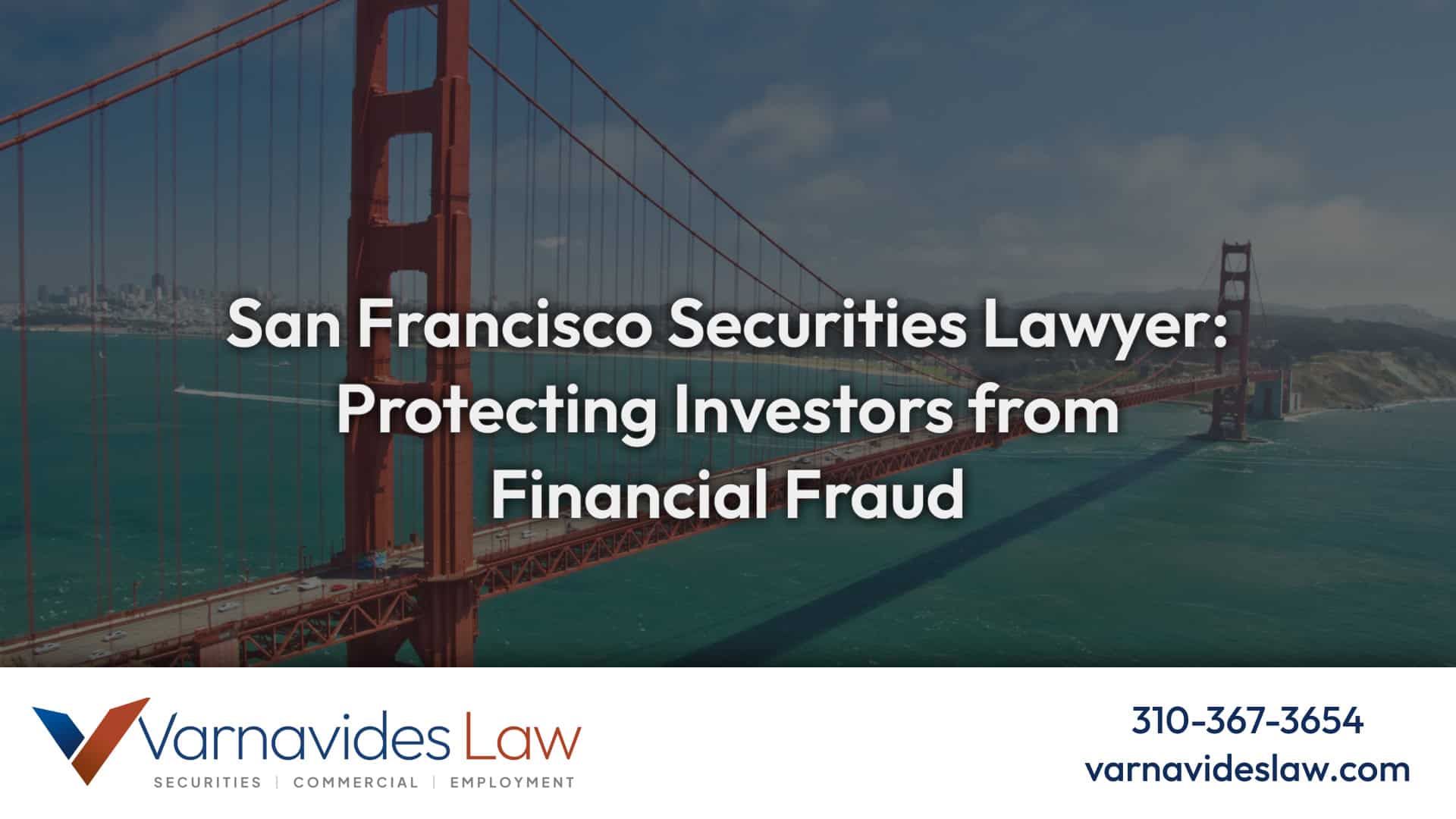 San Francisco Securities Lawyer Varnavides Law