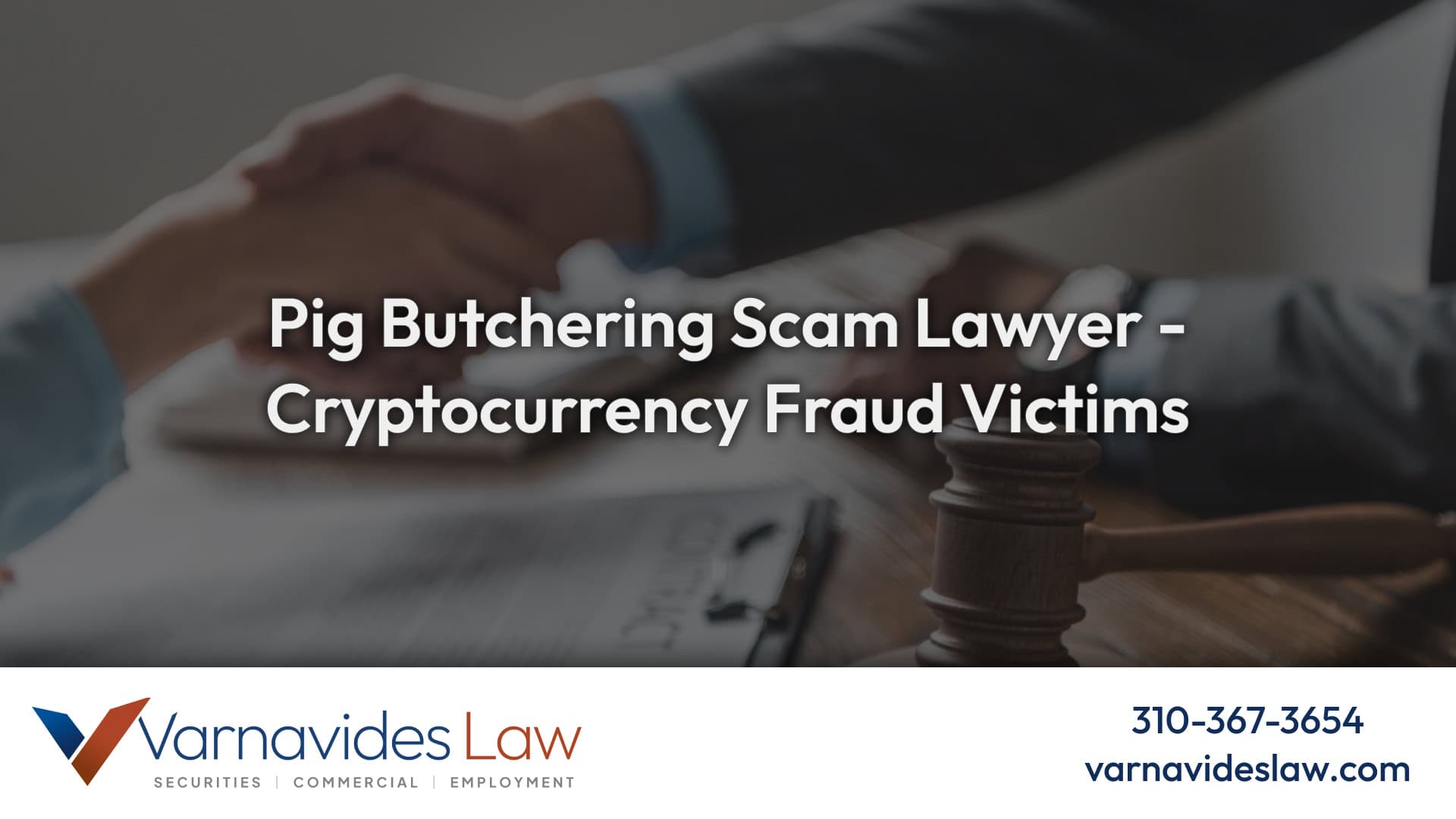 Pig Butchering Scam Lawyer: Crypto Recovery | Varnavides Law
