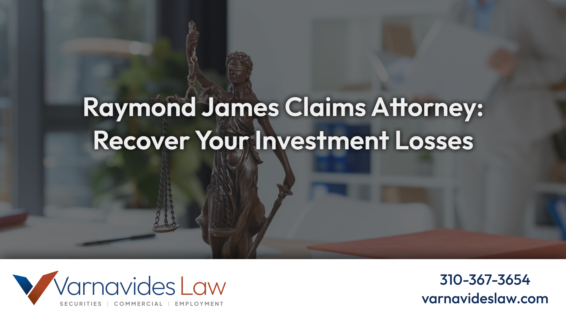 Raymond James Claims Attorney: Recover Your | Varnavides Law